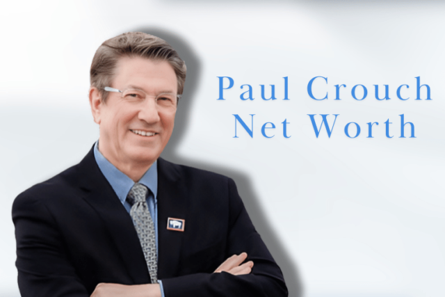 Paul Crouch Net Worth paul crouch net worth