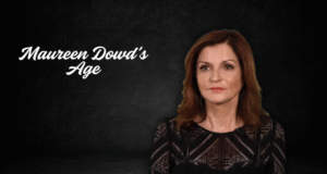 Maureen Dowd’s Age