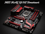MSI MAG X670E Tomahawk: A High-Performance, Future-Ready AM5 Motherboard with Robust Power Delivery and Advanced Cooling MSI MAG X670E Tomahawk