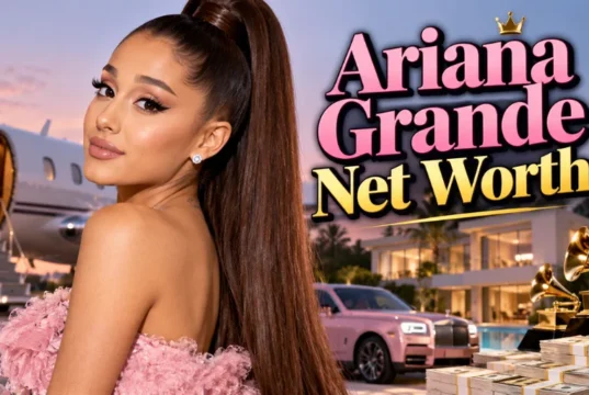 Ariana Grande Net Worth